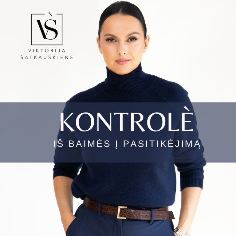 Hipnoterapija: "Kontrolė. Iš baimės į pasitikėjimą"