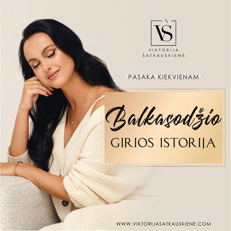 Pasaka kiekvienam - BALKASODŽIO GIRIOS ISTORIJA