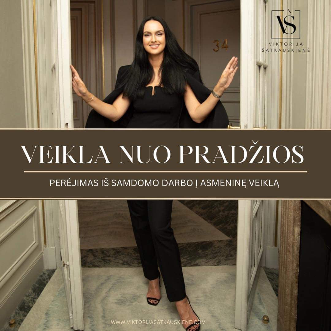 Paskaita - “Mano veikla - nuo pradžios. Perėjimas iš samdomo darbo į savo verslą“