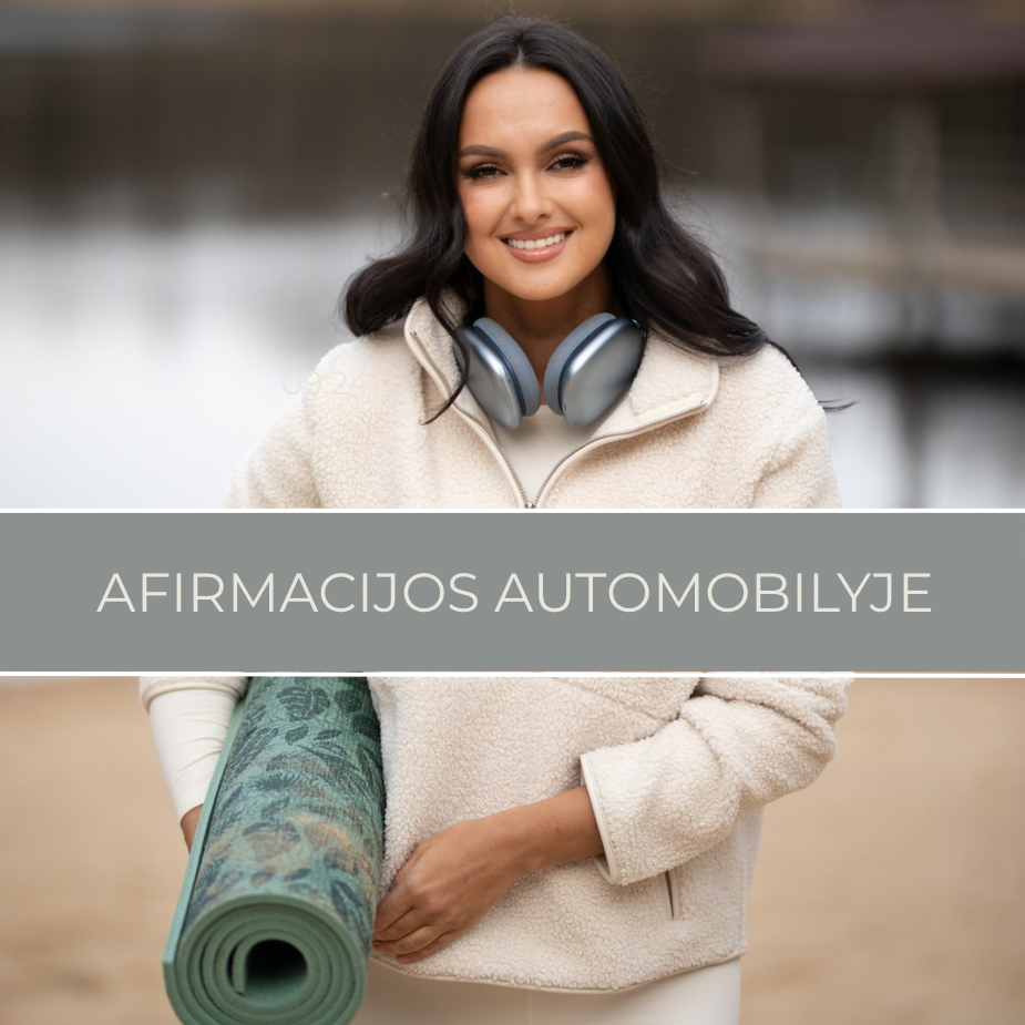 Afirmacijos kasdienai: kelyje ir namuose