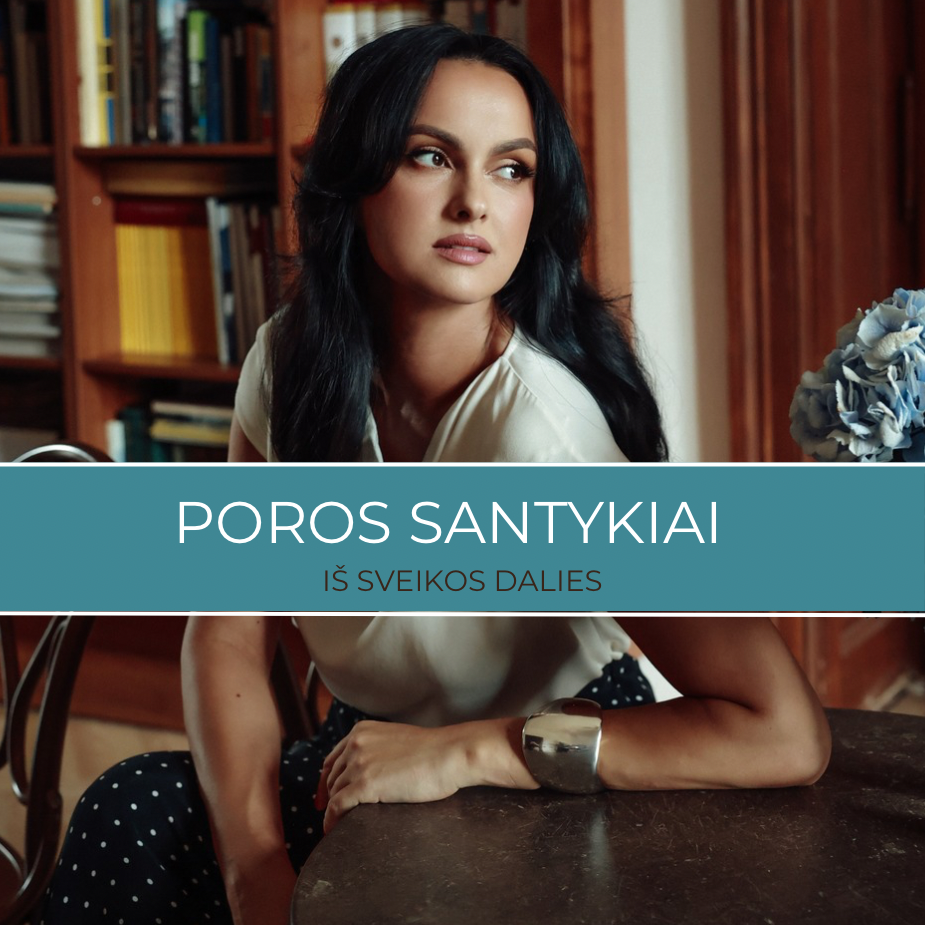 3 sav. kursas - "Poros santykiai iš sveikos dalies"