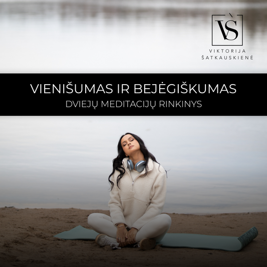 Vienišumas ir bejėgiškumas - 2 meditacijų rinkinys