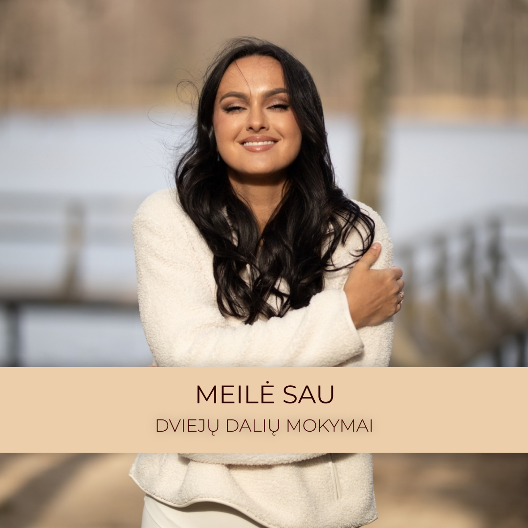 Dviejų dalių mokymai "Meilė SAU"